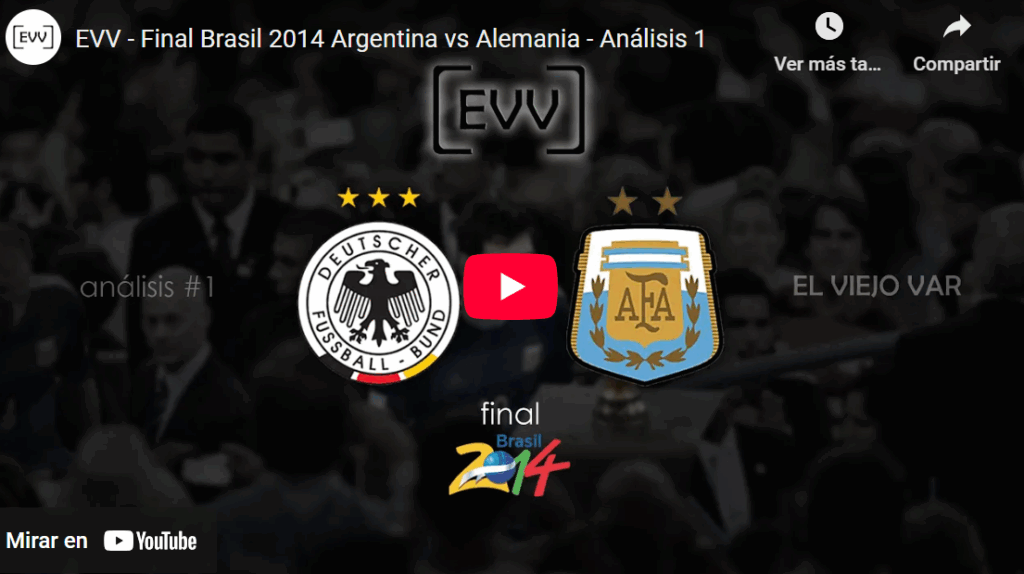 Final Brasil 2014 Argentina vs Alemania Análisis El Viejo Var